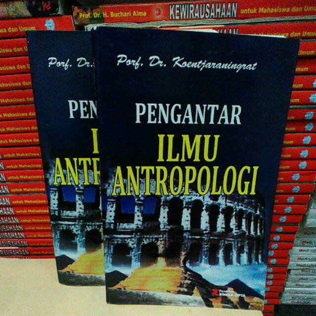 Detail Rangkuman Buku Pengantar Ilmu Antropologi Prof Dr Koentjaraningrat Nomer 14