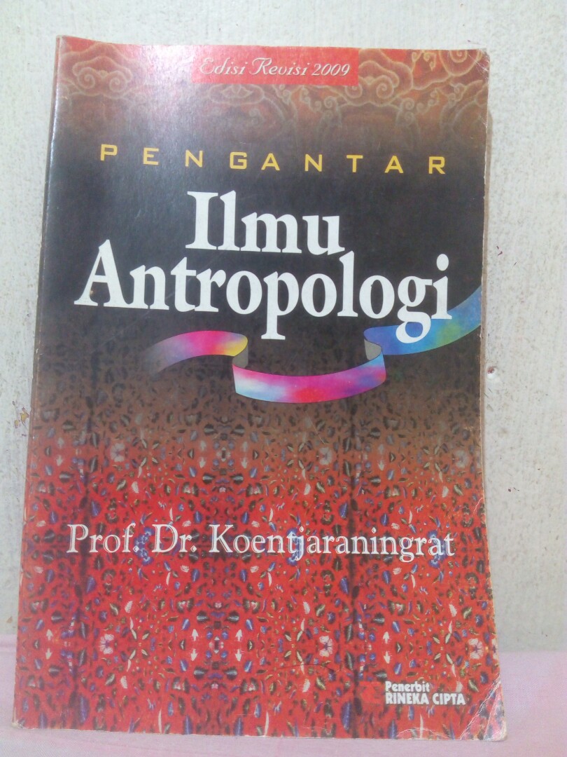 Detail Rangkuman Buku Pengantar Ilmu Antropologi Prof Dr Koentjaraningrat Nomer 27