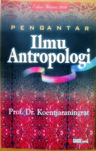 Detail Rangkuman Buku Pengantar Ilmu Antropologi Prof Dr Koentjaraningrat Nomer 8