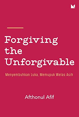 Review Buku Forgiving The Unforgivable - KibrisPDR