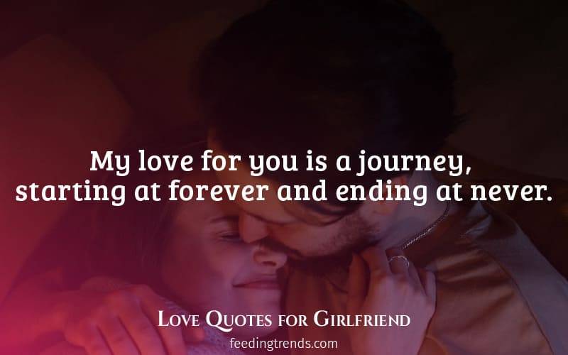 Detail Romantic Quotes For Your Girlfriend Nomer 5