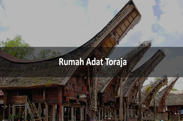 Detail Rumah Adat Toraja Disebut Nomer 39