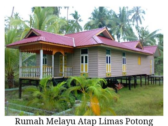 Detail Rumah Melayu Atap Limas Potong Adalah Rumah Adat Daerah Nomer 9