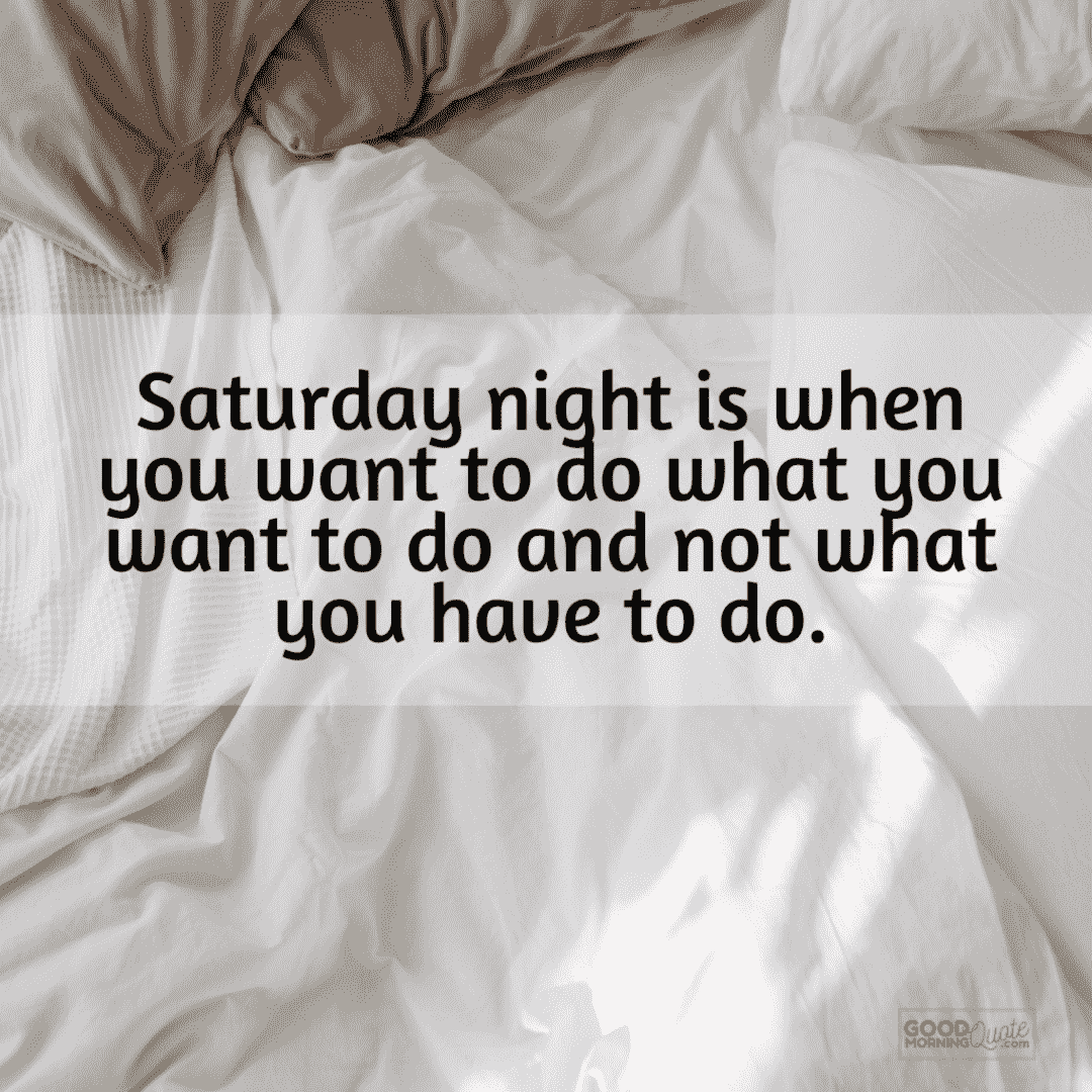 Detail Saturday Night With Family Quotes Nomer 26