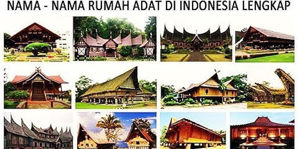 Detail Sebutkan Lima Jenis Rumah Adat Di Indonesia Nomer 3