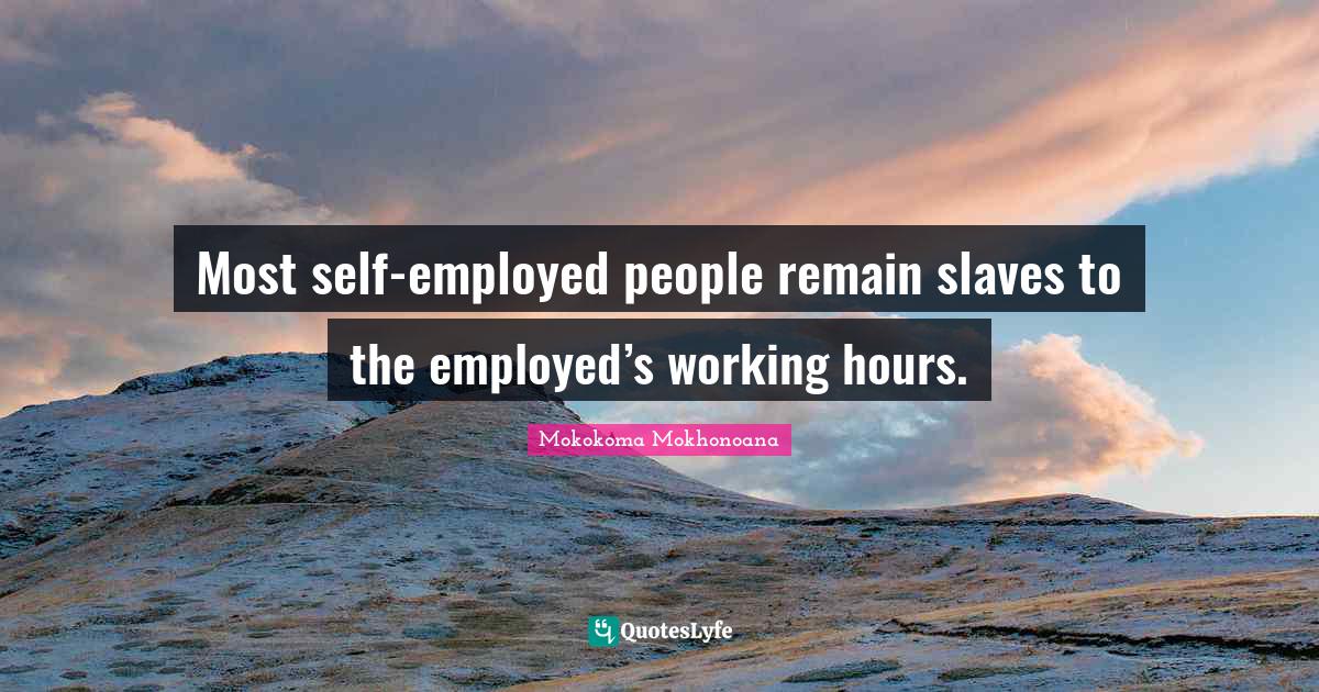 Detail Self Employed Quotes Nomer 5