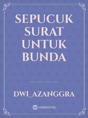 Detail Sepucuk Surat Untuk Anakku Nomer 37