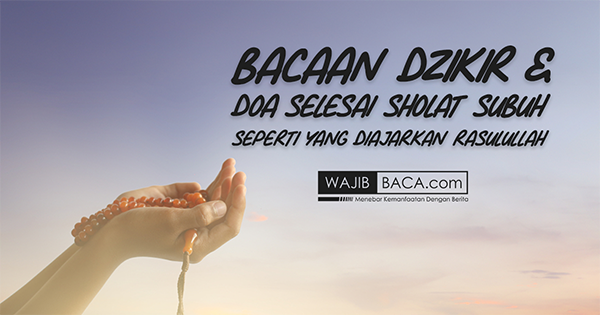 Detail Setelah Sholat Subuh Baca Surat Apa Nomer 14