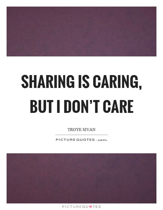 Detail Sharing And Caring Quotes Nomer 44