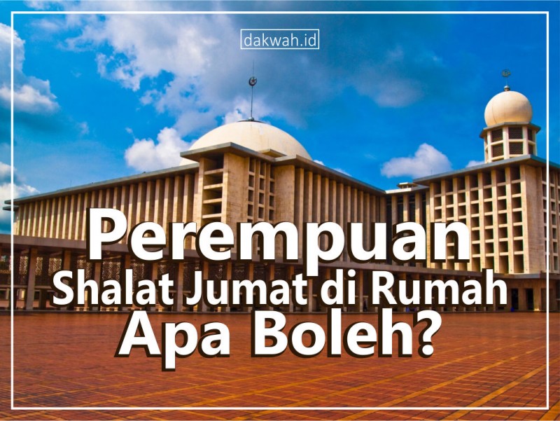 Detail Sholat Jumat Di Rumah Berapa Rakaat Nomer 44