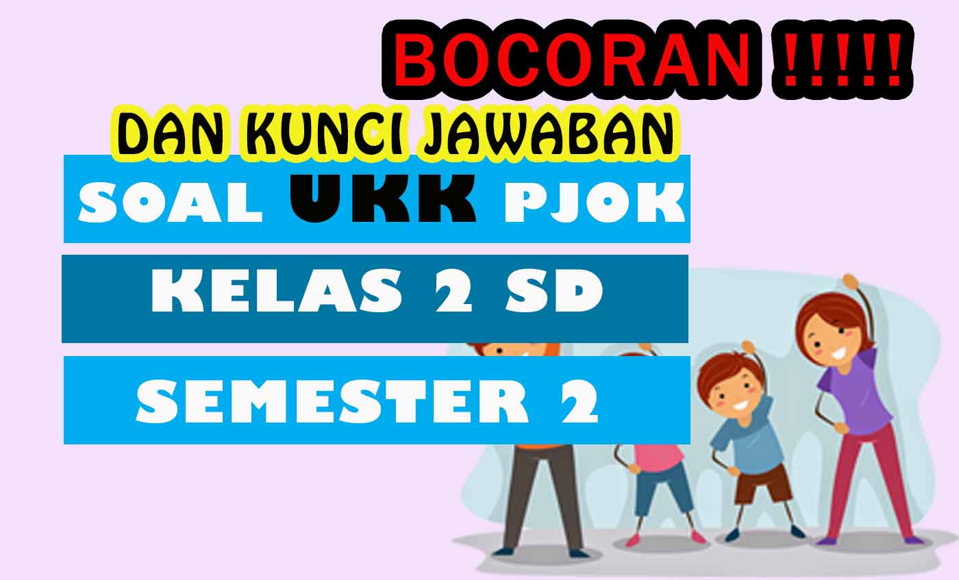 Detail Soal Ulangan Beserta Gambar Pjok Kelas 2 Nomer 4