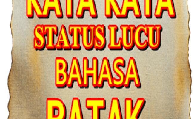 Detail Status Lucu Bahasa Batak Nomer 16