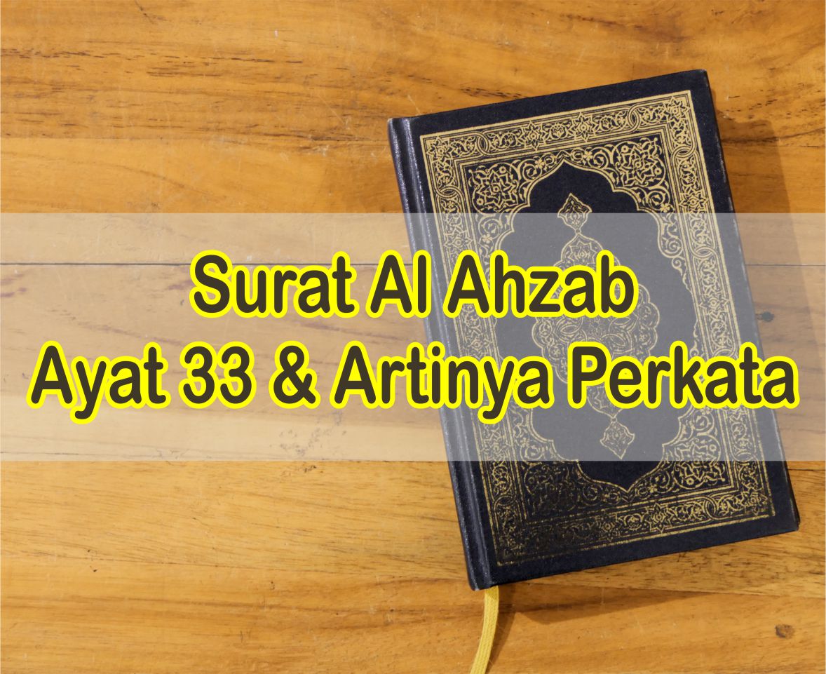 Surat Al Ahzab Ayat 33 Beserta Artinya - 48+ Koleksi Gambar