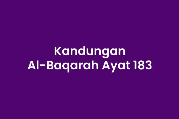Detail Surat Al Baqarah Ayat 183 Dan Artinya Nomer 44