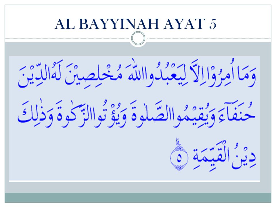 Detail Surat Al Bayyinah Ayat 5 Beserta Artinya Nomer 34