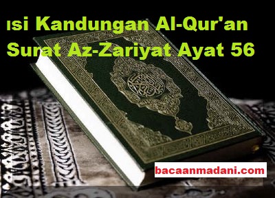 Detail Surat Al Dzariyat Ayat 56 Dan Artinya Nomer 11