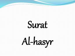 Surat Al Hasyr Ayat 18 24 Dan Artinya - KibrisPDR