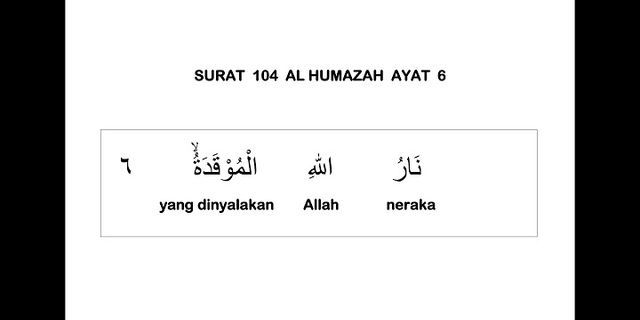 Detail Surat Al Humazah Berapa Ayat Nomer 24