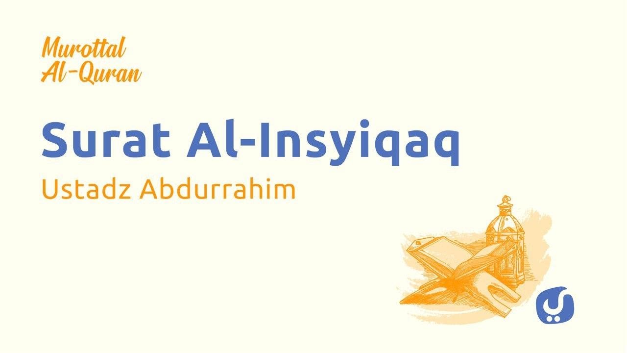 Detail Surat Al Insyiqaq Ayat 21 Dan Artinya Nomer 45