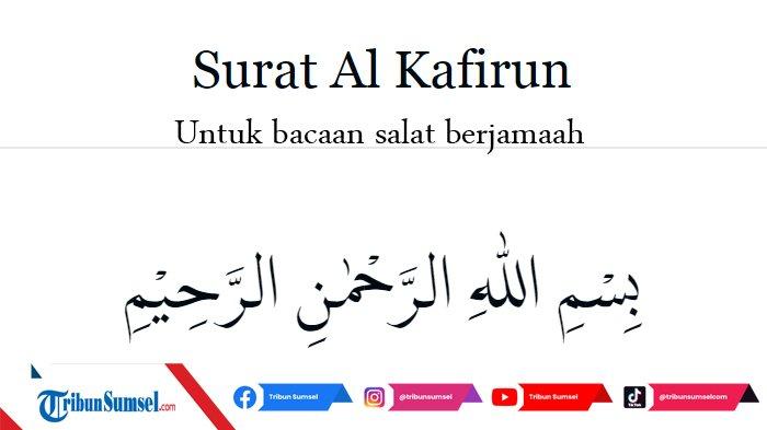 Detail Surat Al Kafirun Latin Beserta Artinya Nomer 25