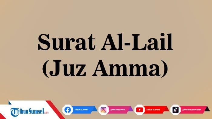 Detail Surat Al Lail Beserta Artinya Nomer 29