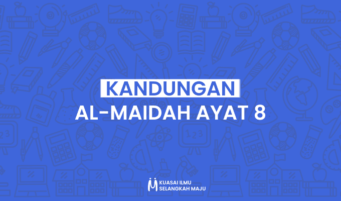 Detail Surat Al Maidah Ayat 8 Beserta Artinya Nomer 24