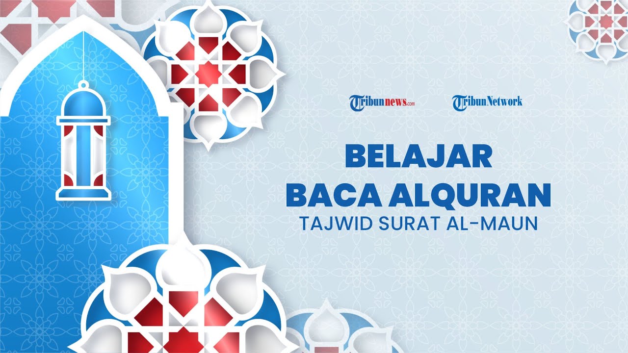 Detail Surat Al Maun Beserta Tajwidnya Nomer 32