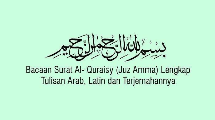 Detail Surat Al Quraisy Latin Dan Artinya Nomer 10