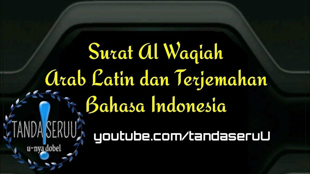 Detail Surat Al Waqiah Bahasa Indonesia Nomer 10