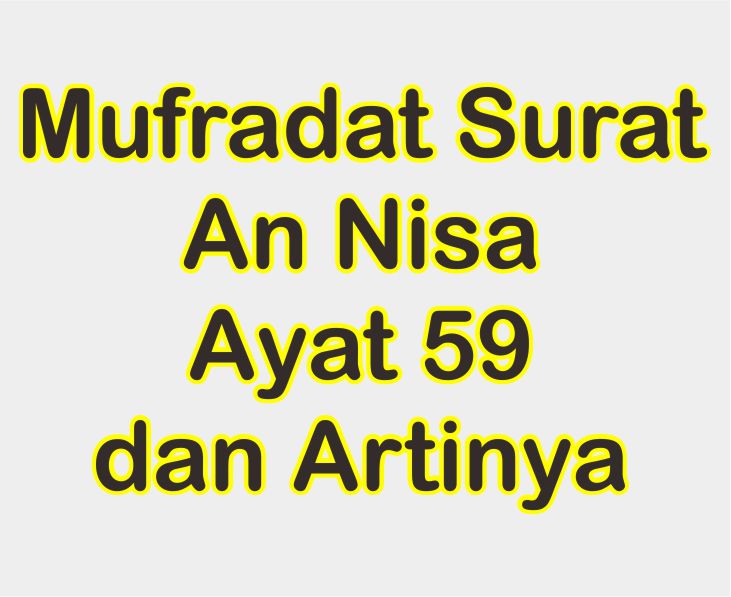 Detail Surat An Nisa Ayat 59 Beserta Artinya Perkata Nomer 8