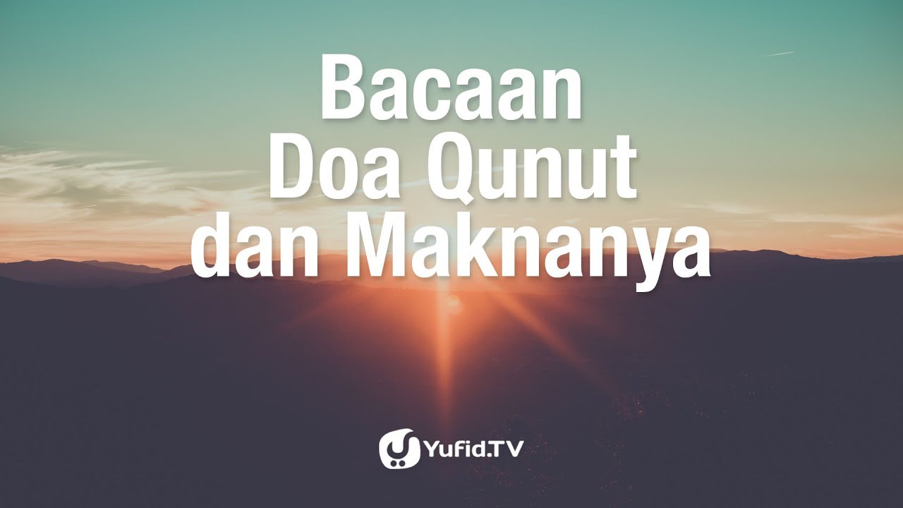 Detail Surat Doa Qunut Beserta Artinya Nomer 33