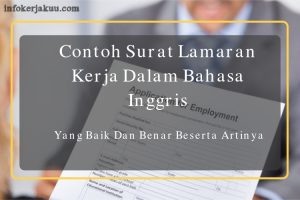 Detail Surat Lamaran Kerja Bahasa Inggris Dan Terjemahannya Nomer 45