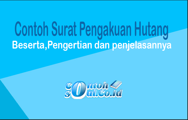 Detail Surat Pengakuan Hutang Adalah Nomer 29