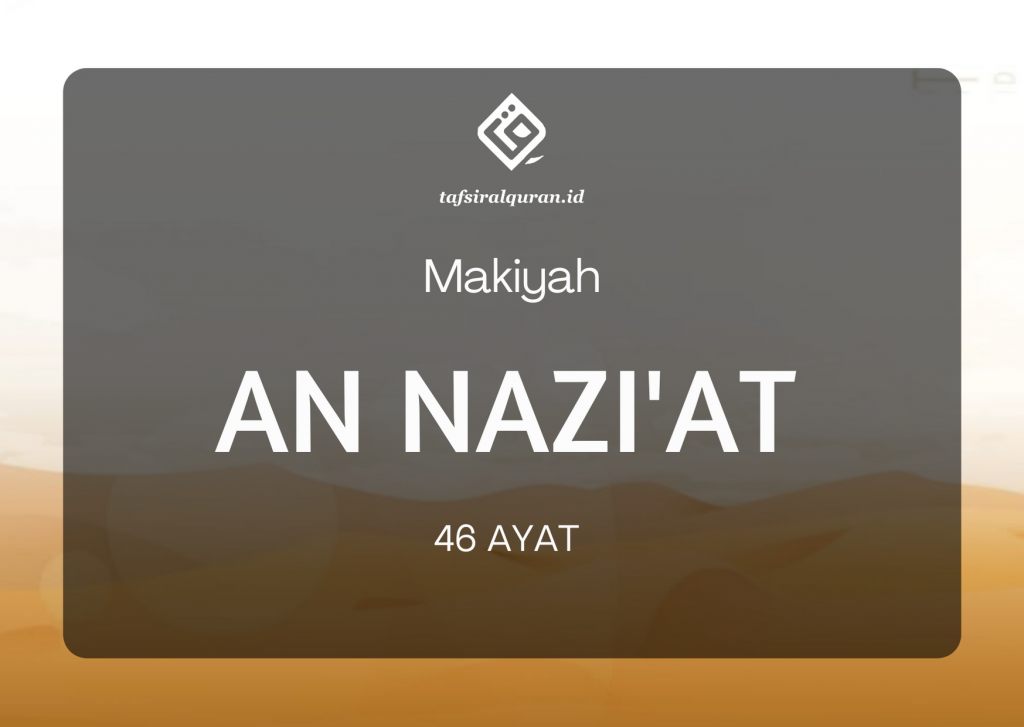 Detail Tafsir Surat An Naziat Nomer 51