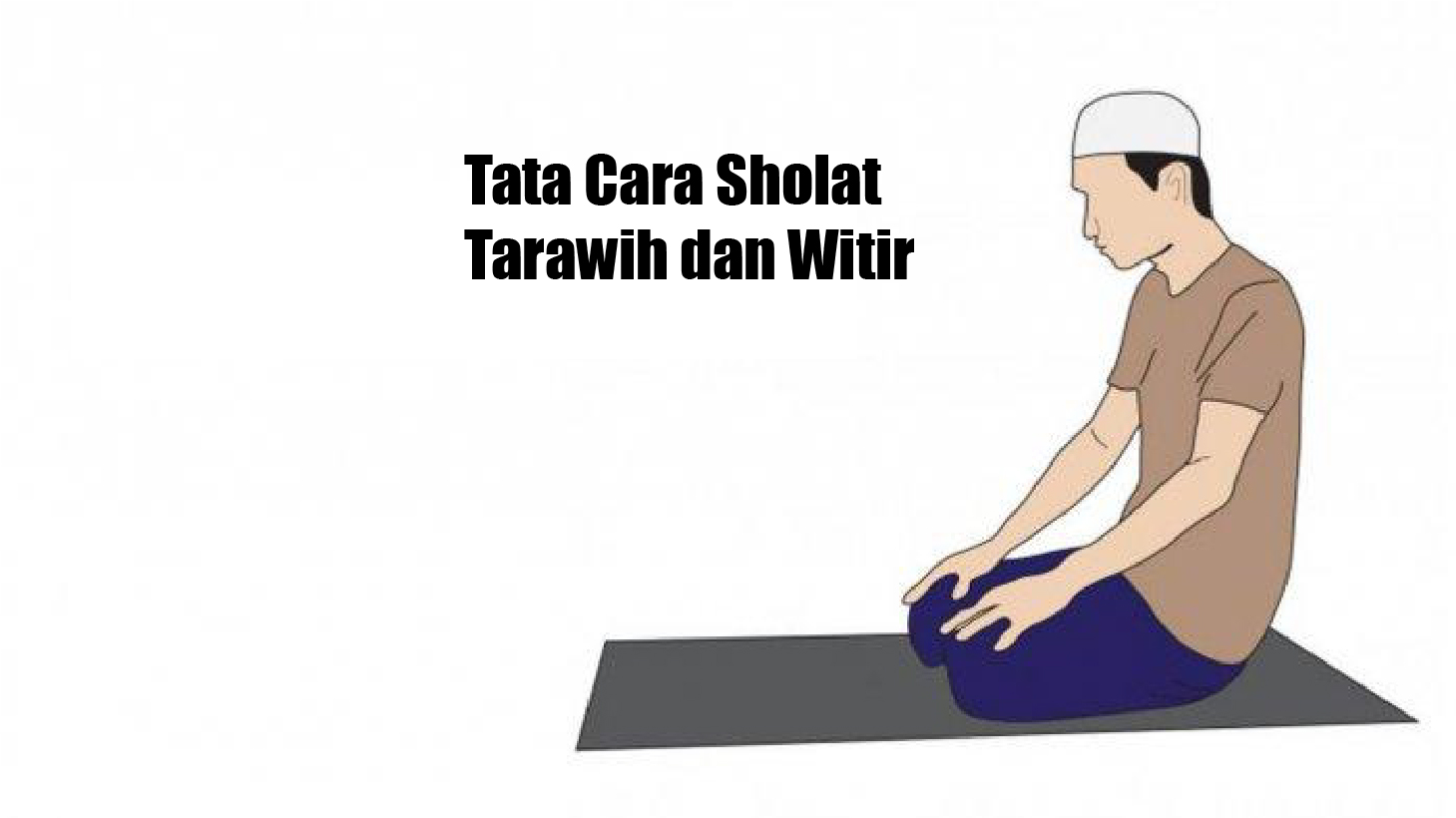 Detail Tata Cara Shalat Tarawih Dan Witir Di Rumah Nomer 47