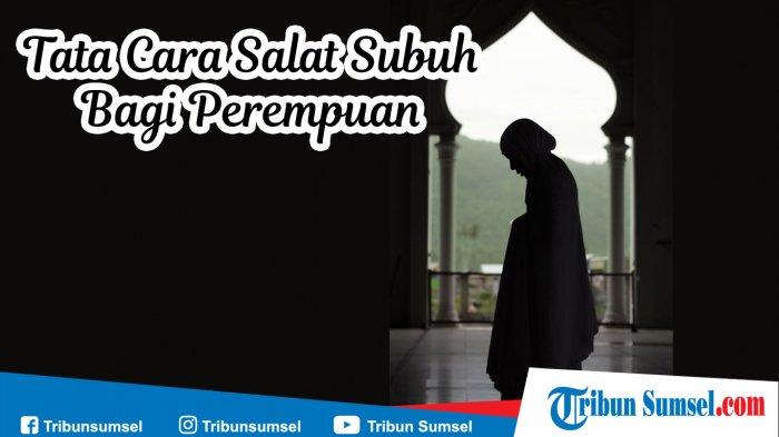 Detail Tata Cara Sholat Subuh Di Rumah Nomer 3