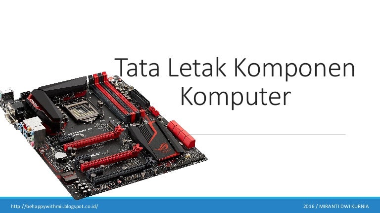 Detail Tata Letak Komponen Komputer Nomer 12