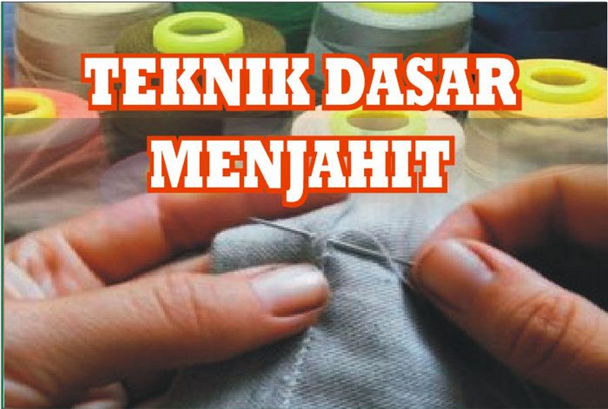 Detail Teknik Menjahit Untuk Pemula Nomer 26