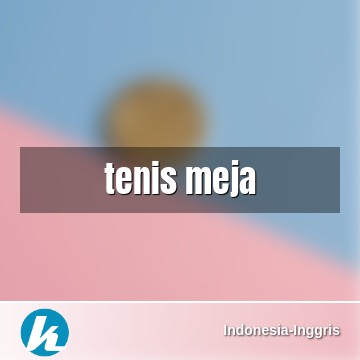 Detail Tenis Meja Bahasa Inggris Nomer 30