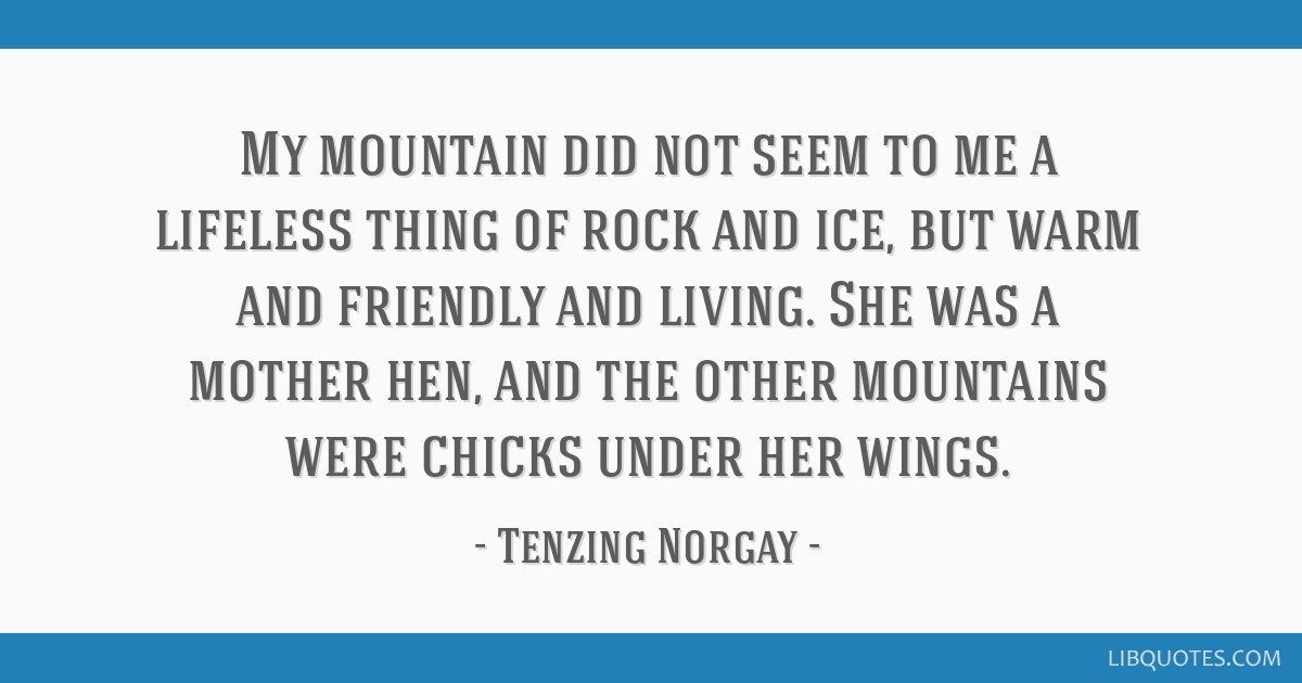 Detail Tenzing Norgay Quotes Nomer 32