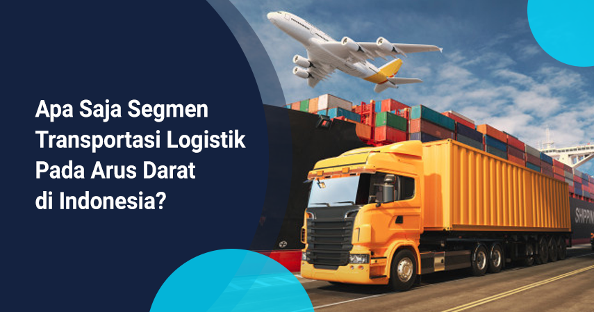 Detail Transportasi Logistik Adalah Nomer 9