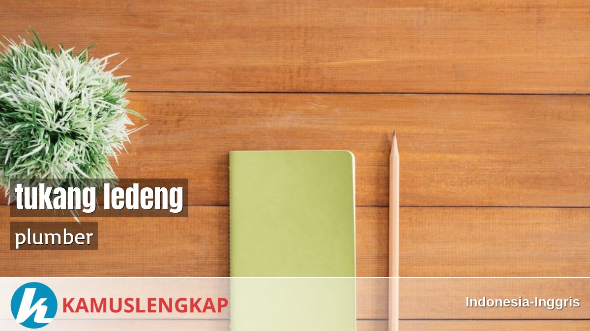 Detail Tukang Ledeng Bahasa Inggris Nomer 4