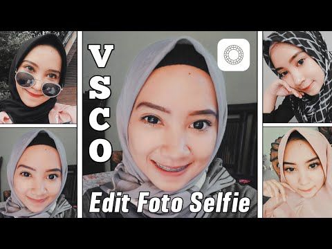 Detail Tutorial Edit Foto Selfie Ala Selebgram Nomer 15