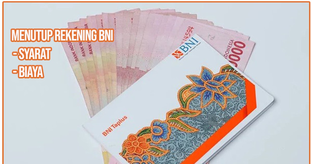 Detail Tutup Buku Tabungan Bni Nomer 3