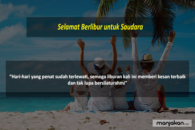 Detail Ucapan Selamat Berlibur Nomer 3