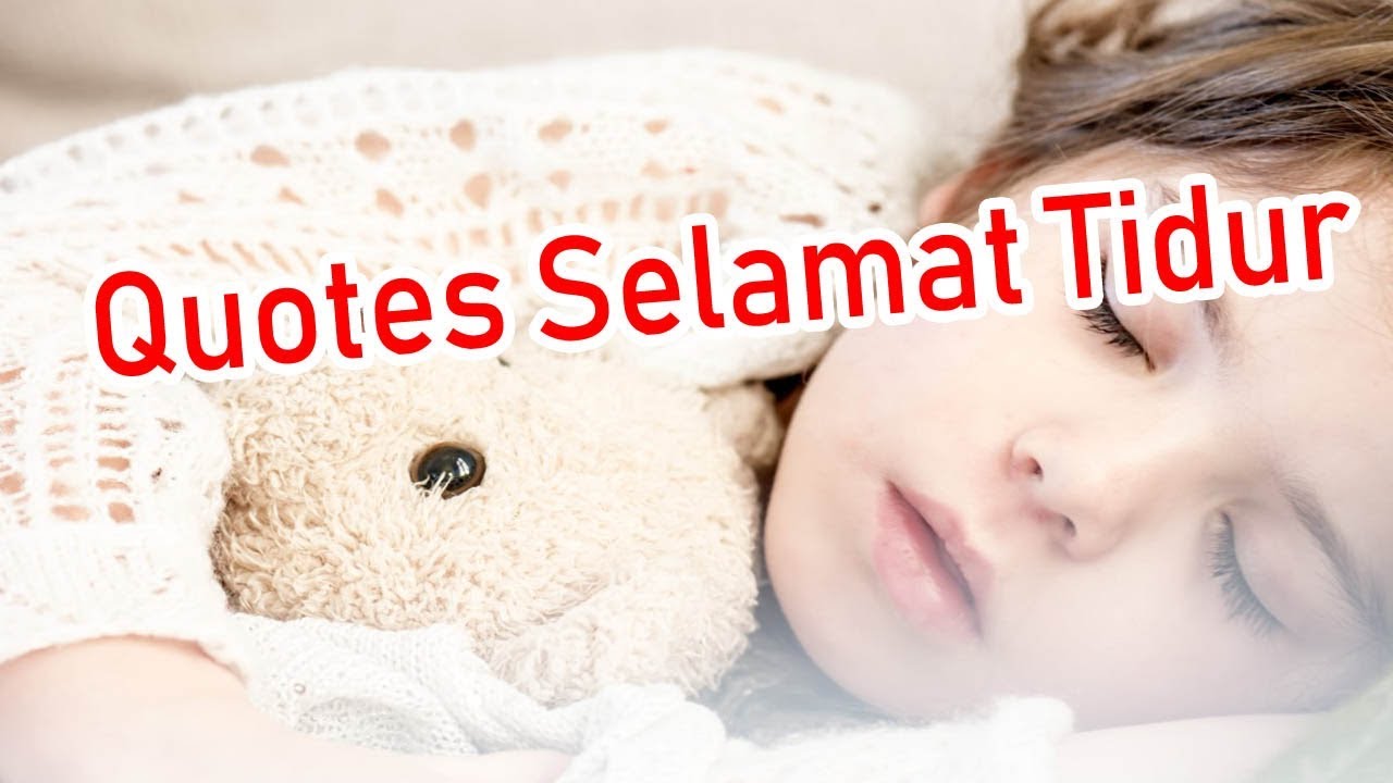 Detail Ucapan Selamat Tidur Untuk Anak Nomer 2