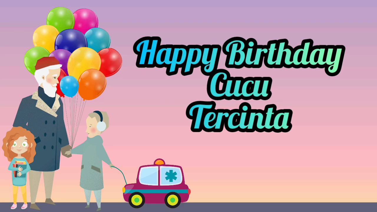 Ucapan Selamat Ulang Tahun Untuk Cucu - KibrisPDR