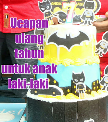 Detail Ucapan Ulang Tahun Buat Anak Laki2 Nomer 12