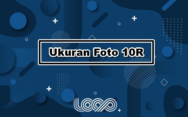 Detail Ukuran Foto 10 R Berapa Cm Koleksi Nomer 38 Detail Ukuran Foto 10 R Berapa Cm Koleksi Nomer 38