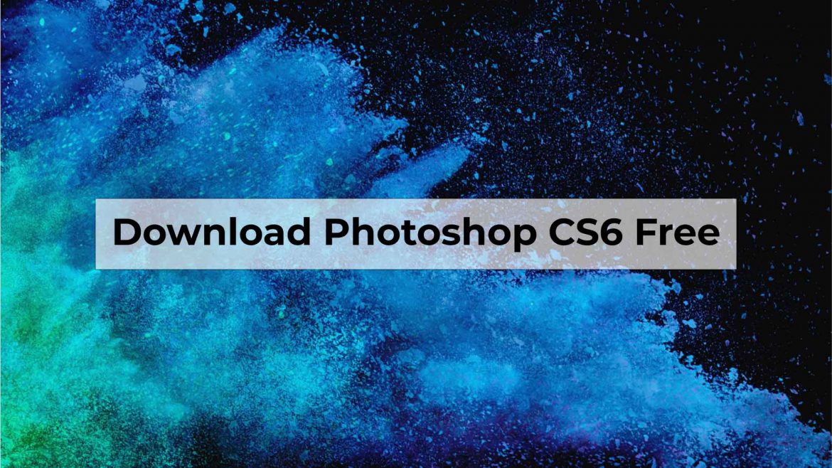 Detail Unduh Photoshop Cs6 Nomer 36